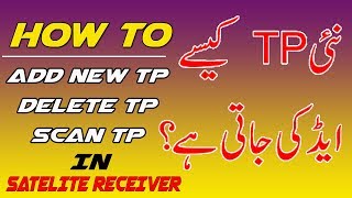 How To Add New TP in Satellite Receiver [upl. by Orihakat]