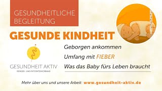 FIEBER  Geborgen ankommen  Was das Baby fürs Leben braucht [upl. by Nealah470]