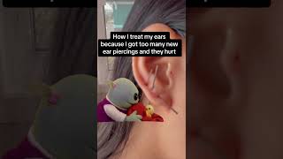 How I Treat my New Ear Piercings Because I Got Too Many and They Hurt [upl. by Flower]