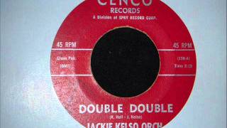 JACKIE KELSO  DOUBLE DOUBLE [upl. by Ormond]