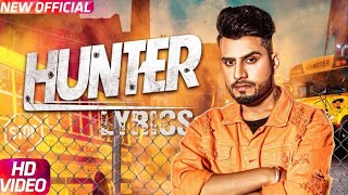 Hunter Full Video Official Lyrics  DJ Flow  Singga  Latest Punjabi Song 2018 [upl. by Sethi296]