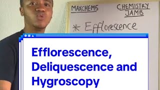 Efflorescence Deliquescence and Hygroscopy Chemistry for JAMB [upl. by Oigolue]