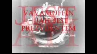 Vavamuffin  Jah jest prezydentem TEKST [upl. by Anniahs]