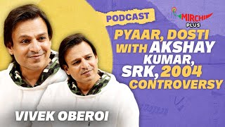 Vivek Oberoi on Akshay Kumar SRK Ranbir Kapoor Pyaar Dosti amp 2004 Controversy  Podcast [upl. by Eillac368]