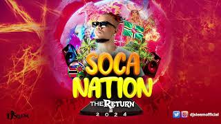 2024 Soca MixPatrice Roberts Kes Voice Farmer Nappy Nailah Blackman Mical Teja By DJ Sleem [upl. by Oht]