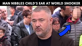 Shocking Incident at World Snooker Championship Man Nibbles Boys Ear  Police Probe Underway [upl. by Thirzia]