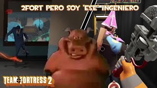 2fort Invasion pero soy el Ninjaneer de turno  Tf2 [upl. by Freddi]