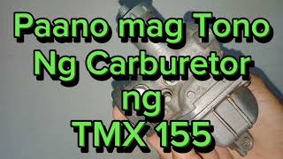 Paano mag Tono Ng Carburador Ng TMX 155 🇵🇭 [upl. by Nnylarej]