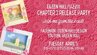 Sizzix Chapter 2 Release Party [upl. by Hatcher]