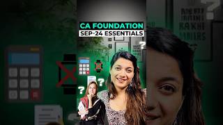 Things To Must Carry In CA Foundation Sept 24 Exams  CA Foundation Classes  ICAI shorts [upl. by Zolnay148]