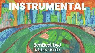 INSTRUMENTAL BEAT  Mickey Mantle  Ben Beal byJ [upl. by Araeic]