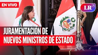 🔴 DINA BOLUARTE toma JURAMENTO a NUEVOS MINISTROS de Estado  EN VIVO  EnDirectoLR [upl. by Coriss]