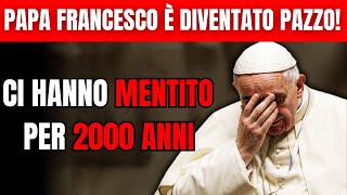 Papa Francesco Rivela Che La Morte di Gesù NON è Come ci è Stata Detta [upl. by Almena432]