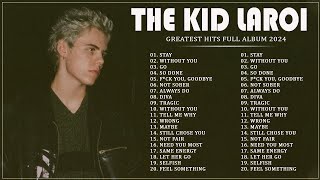 The Kid LAROI Greatest Hits Playlist 2024  The Kid LAROI Best Songs [upl. by Alrahc]