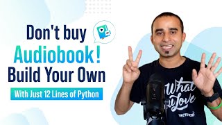 Dont Buy Audiobooks 😎 Build Your Own With Just 12 Lines Of Python [upl. by Mccandless]