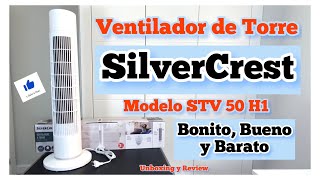 VENTILADOR DE TORRE SILVERCREST  STV 50 H1 quotBonito Bueno y Baratoquot Unboxing y Review [upl. by Kopp]