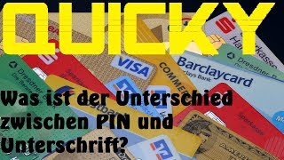 Was ist der Unterschied zwischen PIN und Unterschrift 🌞 QUICKY TIME 🌞 HD [upl. by Harvey56]