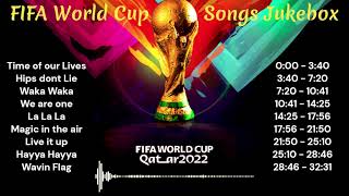 Fifa World Cup 2022  All songs compilation [upl. by Lohrman728]