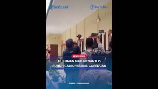 Hukuman Mati Menanti IS Pembunuh Gadis Penjual Gorengan [upl. by Burbank]