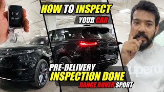 OUR RANGE IS HERE  PREDELIVERY INSPECTION OF RANGE ROVER SPORT  BUYING A NEW CAR FOLLOW THIS [upl. by Indyc]