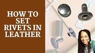 How to set Rivets in Leather  Leathercrafting beginners [upl. by Adamina]