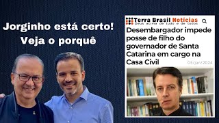 PSOL não pode barrar Gov Jorginho de nomear filho Casa Civil [upl. by Anastasius]