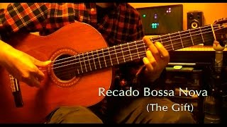 Recado Bossa Nova The Gift [upl. by Weissman]