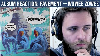 ALBUM REACTION Pavement — Wowee Zowee [upl. by Alli]