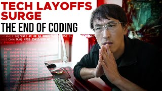 TECH LAYOFFS SURGE The End of Coding [upl. by Ladonna]