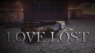 Love Lost 💔 [upl. by Anaehs]