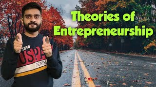 Theories of Entrepreneurship [upl. by Yelac]