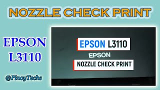 EPSON L3110 Nozzle Check Print  PinoyTechs [upl. by Ifok126]