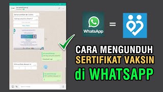 Cara download sertifikat vaksin di Whatsapp  Pedulilindungiid [upl. by Laamak]