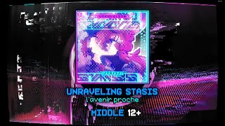 Unraveling Stasis  MIDDLE 12  First clear  vividstasis [upl. by Eelreveb621]