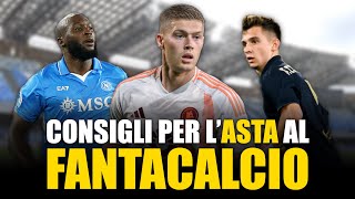 🚨 GUIDA AGLI ACQUISTI AL FANTACALCIO TUTTO PER L’ASTA [upl. by Herzig513]