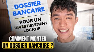 Comment Monter un Dossier Bancaire Pour un Investissement Locatif  🏠 [upl. by Gnort]