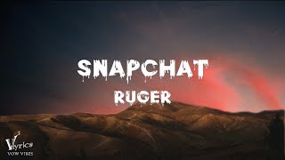 Ruger  Snapchat Lyrics vow vibes release [upl. by Matheson838]