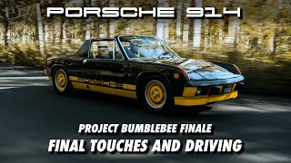 PORSCHE 914 LE PROJECT BUMBLEBEE BUILD COMPLETE Plus one last hurdle [upl. by Colbye]