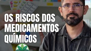 OS RISCOS DOS USOS DOS MEDICAMENTOS QUÍMICOS QUE NEM NOS DAMOS CONTA [upl. by Babette776]