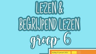 Instructie begrijpendlezen groep 6 vrijdag 15 januari 2021 [upl. by Aubrie]