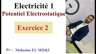 Électricité 1  Potentiel Electrostatique Exercice 2 [upl. by Kaehpos]