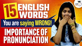 Stop Mispronouncing These 15 English Words The Importance of Pronunciation  Skills By StudyIQ [upl. by Emelina]