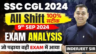 SSC CGL 2024 Exam 100 सटीक Analysis ALL SHIFT 9 SEPT2024   BY INDERJEET SHARMA Sir [upl. by Estey]