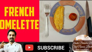 French Omelette How to Make Soft Buttery FrenchStyle OmeletteFoodie Paradise By Chef Naman Bhatt [upl. by Gleeson]