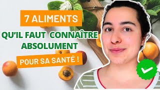 MANGEZ CES 7 ALIMENTS CHAQUE JOUR POUR VOTRE SANTÉ prouvé scientifiquement [upl. by Mccutcheon]