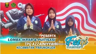 Lomba Ikrar amp Puitisasi  TPQ Azzainiyah  Kecamatan Parungkuda  Tingkat Kabupaten Sukabumi [upl. by Cychosz150]