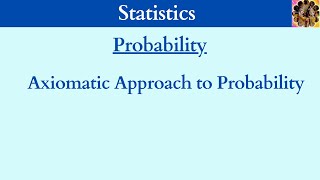 20 Axiomatic Approach to Probability Definition of Probability probability [upl. by Ynaffets]