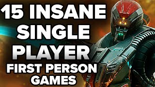 15 BEST SinglePlayer FirstPerson Games You Probably Didnt Play 2023 Edition [upl. by Nallad]