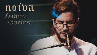 Gabriel Guedes  Noiva Ao Vivo [upl. by Adnamal]