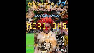 MERI OK5 J5 X BLACKBLAD X Kings Snahipz WEST COAST MUSIC 🎵🎶 2023 OFFICAL MUSIC [upl. by Nibla47]